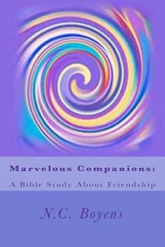 Paperback Marvelous Companions: A Bible Study about Friendship Book