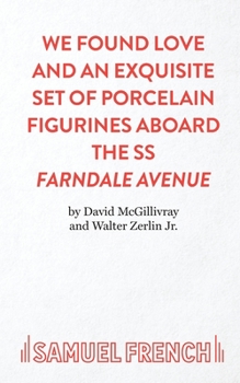 Paperback We Found Love and an Exquisite Set of Porcelain Figurines Aboard the SS Farndale Avenue Book