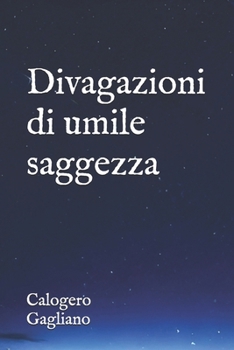Paperback Divagazioni di umile saggezza [Italian] Book