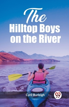 Paperback The Hilltop Boys on the River Book