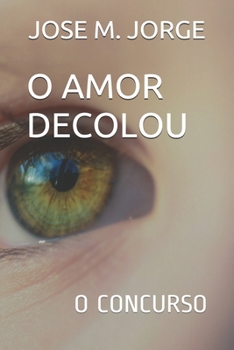 Paperback O Amor Decolou: O Concurso [Portuguese] Book