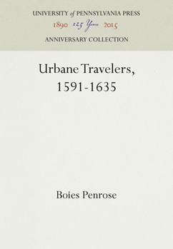 Hardcover Urbane Travelers, 1591-1635 Book