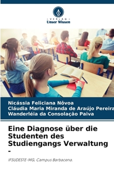 Paperback Eine Diagnose über die Studenten des Studiengangs Verwaltung - [German] Book