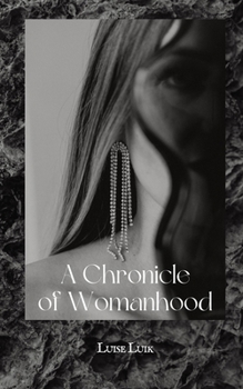 Paperback A Chronicle of Womanhood Book