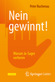 Paperback Nein Gewinnt!: Warum Ja-Sager Verlieren [German] Book