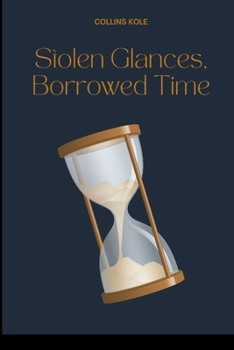 Paperback Stolen Glances, Borrowed Time Book