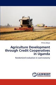 Paperback Agriculture Development Through Credit Cooperatives in Uganda Book
