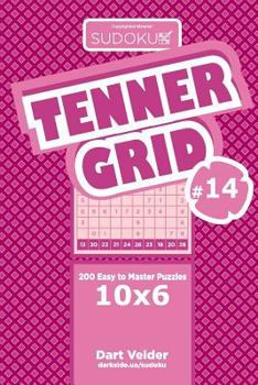 Paperback Sudoku Tenner Grid - 200 Easy to Master Puzzles 10x6 (Volume 14) Book