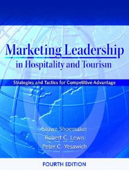 Paperback Marketing Leadership in Hospitality and Tourism: Strategies and Tactics for Competitive Advantage Book