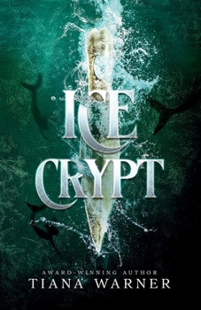 Ice Crypt (Mermaids of Eriana Kwai) (Volume 2)