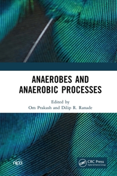 Hardcover Anaerobes and Anaerobic Processes Book