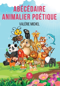 Paperback Abécédaire animalier poétique [French] Book
