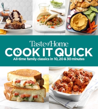 Paperback Taste of Home Cook It Quick: All-Time Family Classics in 10, 20 & 30 Minutes Book