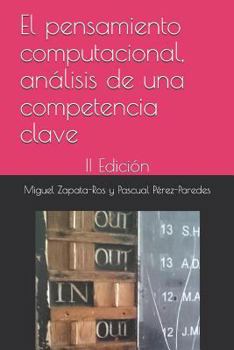 Paperback El pensamiento computacional, análisis de una competencia clave: II Edición [Spanish] Book