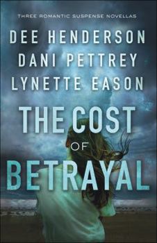 Paperback The Cost of Betrayal: Three Romantic Suspense Novellas Book