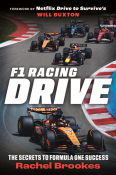 F1 Racing: Drive: The Secrets to Formula One Success