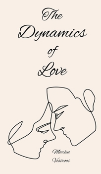 The Dynamics of Love