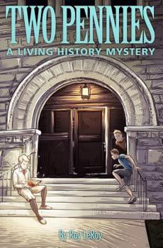 Paperback Two Pennies: A Living History Mystery Book