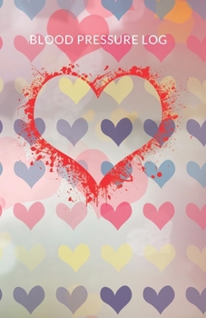 Paperback Blood Pressure Log: This blood pressure log will help you keep track of your blood pressure measurements and make everything you write tra Book