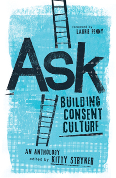 Paperback Ask: Building Consent Culture Book