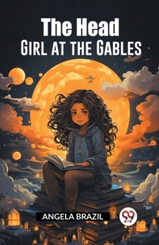 Paperback The Head Girl at the Gables Book