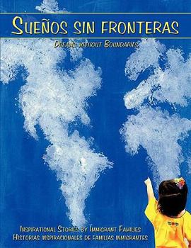 Paperback Suenos sin fronteras: Dreams without Boundaries Book