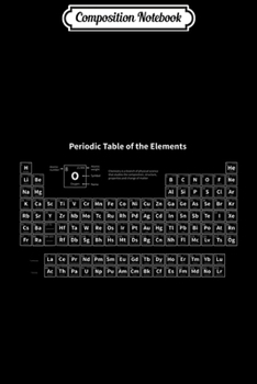 Composition Notebook: Periodic Table Of The Elements Chemists Nerd Gift Chemistry  Journal/Notebook Blank Lined Ruled 6x9 100 Pages