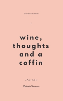 Paperback Wine, Thoughts and a Coffin Book