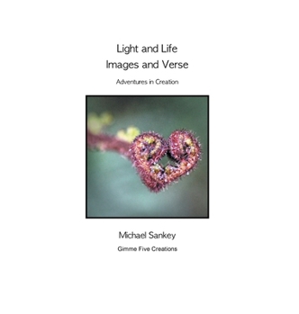 Hardcover Light and Life - Images and Verse: Adventures in Creation Book