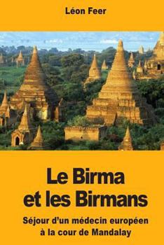 Paperback Le Birma et les Birmans [French] Book