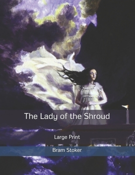 The Lady of the Shroud: Large Print