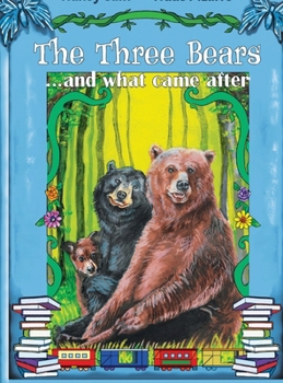 Hardcover The Three Bears... and what came after Book