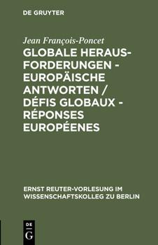 Globale Herausforderungen - Europaische Antworten / Defis Globaux - Reponses Europeenes