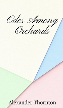 Hardcover Odes Among Orchards Book