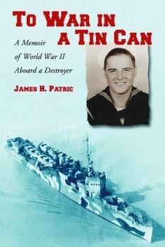 Paperback To War in a Tin Can: A Memoir of World War II Aboard a Destroyer Book