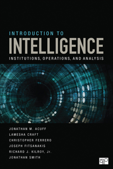 Paperback Introduction to Intelligence: Institutions, Operations, and Analysis Book