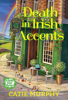 Death in Irish Accents - Book #4 of the Dublin Driver Mysteries