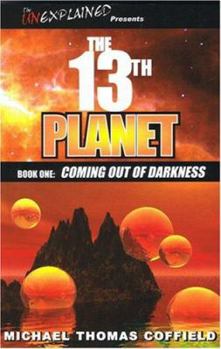 Paperback The 13th Planet: Coming out of Darkness (The 13th Planet, 1) Book