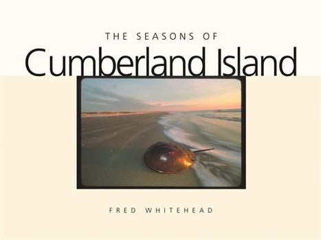 Hardcover The Seasons of Cumberland Island Book