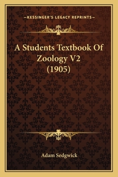 Paperback A Students Textbook Of Zoology V2 (1905) Book