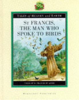 Hardcover St. Francis, the Man Who Spoke to Birds Book