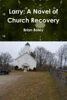 Paperback Larry: A Novel of Church Recovery Book