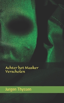 Paperback Achter het Masker Verscholen [Dutch] Book