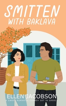 Paperback Smitten with Baklava: A Sweet Romantic Comedy Set in Greece Book