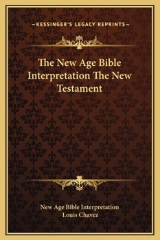 Hardcover The New Age Bible Interpretation The New Testament Book