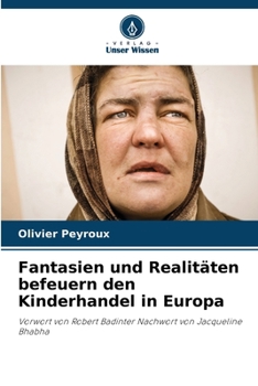 Paperback Fantasien und Realitäten befeuern den Kinderhandel in Europa [German] Book