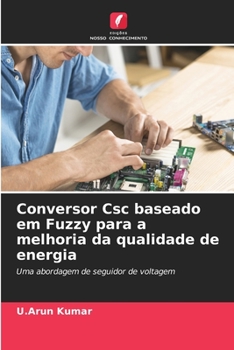 Paperback Conversor Csc baseado em Fuzzy para a melhoria da qualidade de energia [Portuguese] Book