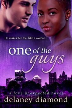 One of the Guys - Book #5 of the Love Unexpected
