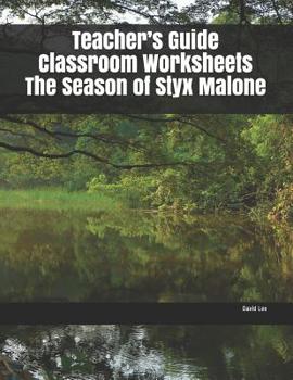 Paperback Teacher's Guide Classroom Worksheets The Season of Styx Malone Book
