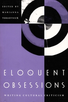 Paperback Eloquent Obsessions: Writing Cultural Criticism Book